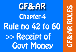 GF&AR | Receipt of Government Moneys,Its Custody & Payments of Such Moneys In To The Treasuries